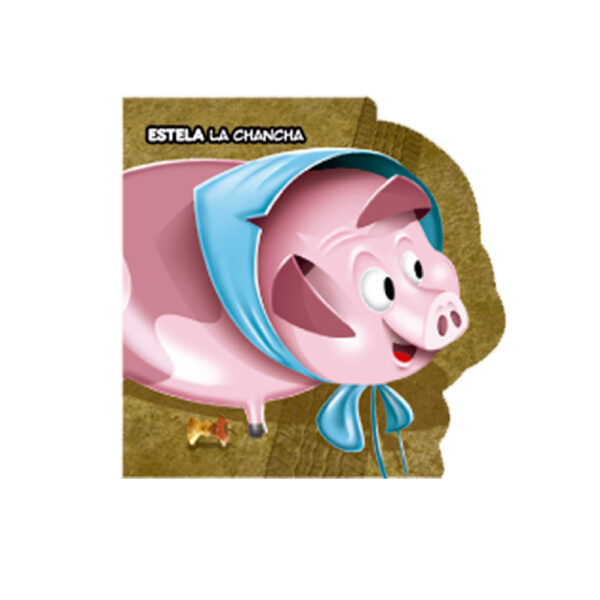 Animales Troquelados Estela La Chancha