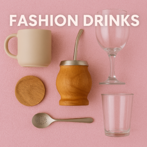 FASHION DRINKS